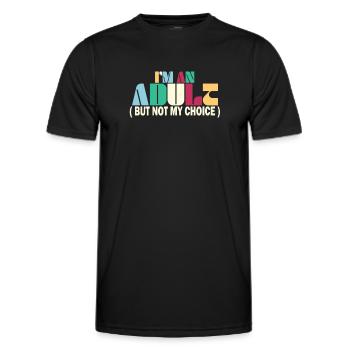 Je suis un adulte, mais pas par choix - T-shirt sport Homme - noir - Devant - AI Model Male 178 dark (178cm)