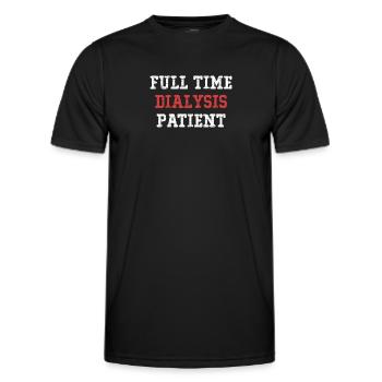 Full-time dialysis patient Funny Nephrology - Men's Functional T-Shirt - black - Front - AI Model Male 178 dark (178cm)