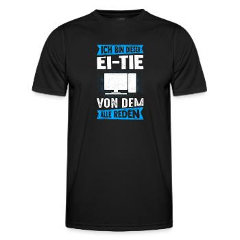 I'm that person that everyone is talking about computers - Men's Functional T-Shirt - black - Front - AI Model Male 178 dark (178cm)