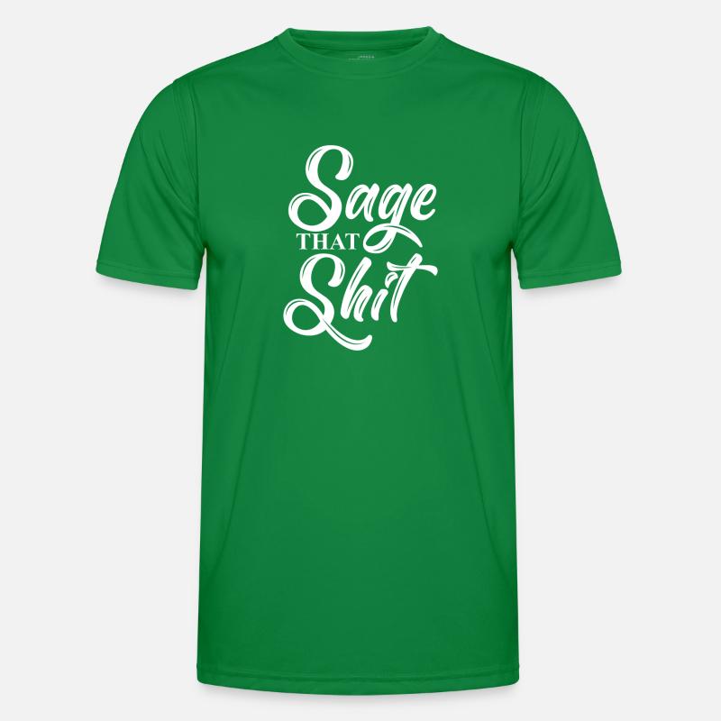 Sage that shit Men's Functional T-Shirt
