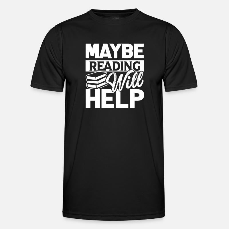 Reading Maybe Reading Will Help - Men's Functional T-Shirt - black