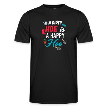 Eine Schmutzige Hacke Ist Eine Glückliche Hacke - Männer Funktions-T-Shirt - Schwarz - Vorne - AI Model Male 178 dark (178cm)