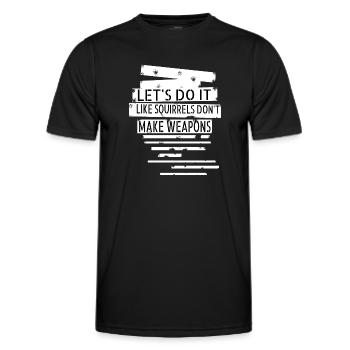 cool 60s funny quote 1960s disarmament sayings - Men's Functional T-Shirt - black - Front - AI Model Male 178 dark (178cm)