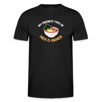 Meine Lieblingsart Von Männern Ist Ramen Hot Bowl - Männer Funktions-T-Shirt - Schwarz - Vorne - AI Model Male 178 dark (178cm)