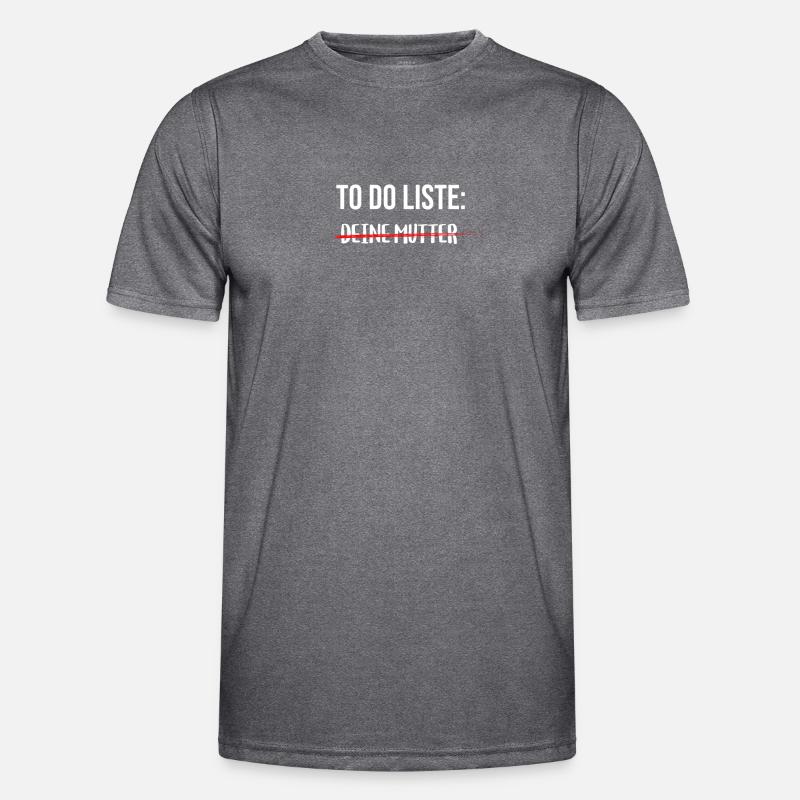 To Do Liste: Deine Mutter Sarkasmus Männer Funktions-T-Shirt