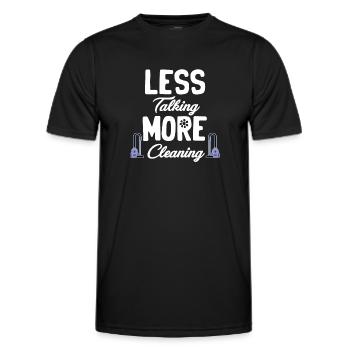 Less talking, more cleaning, funny housekeeper, - Men's Functional T-Shirt - black - Front - AI Model Male 178 dark (178cm)