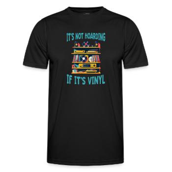 It's Not Hoarding If It's Vinyl Sammlerstück - Männer Funktions-T-Shirt - Schwarz - Vorne - AI Model Male 178 dark (178cm)