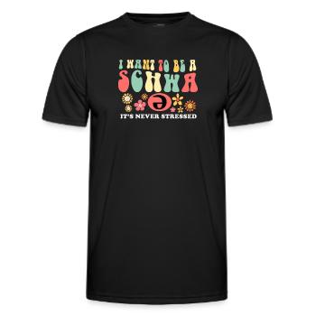 Ich will ein Schwa sein, der nie gestresst ist - Männer Funktions-T-Shirt - Schwarz - Vorne - AI Model Male 178 dark (178cm)