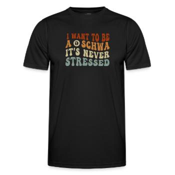 Ich will ein Schwa sein, der nie gestresst ist - Männer Funktions-T-Shirt - Schwarz - Vorne - AI Model Male 178 dark (178cm)