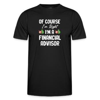 Of course I'm right, I'm a - Men's Functional T-Shirt - black - Front - AI Model Male 178 dark (178cm)