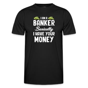 Ich Bin Ein Banker, Im Grunde Habe Ich Ihr Geld - Männer Funktions-T-Shirt - Schwarz - Vorne - AI Model Male 178 dark (178cm)