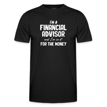 Je suis conseiller financier et je suis ici pour la - T-shirt sport Homme - noir - Devant - AI Model Male 178 dark (178cm)