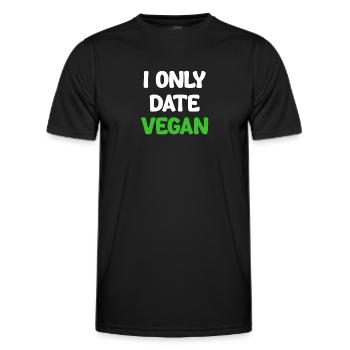 I only date vegans, vegans - Men's Functional T-Shirt - black - Front - AI Model Male 178 dark (178cm)