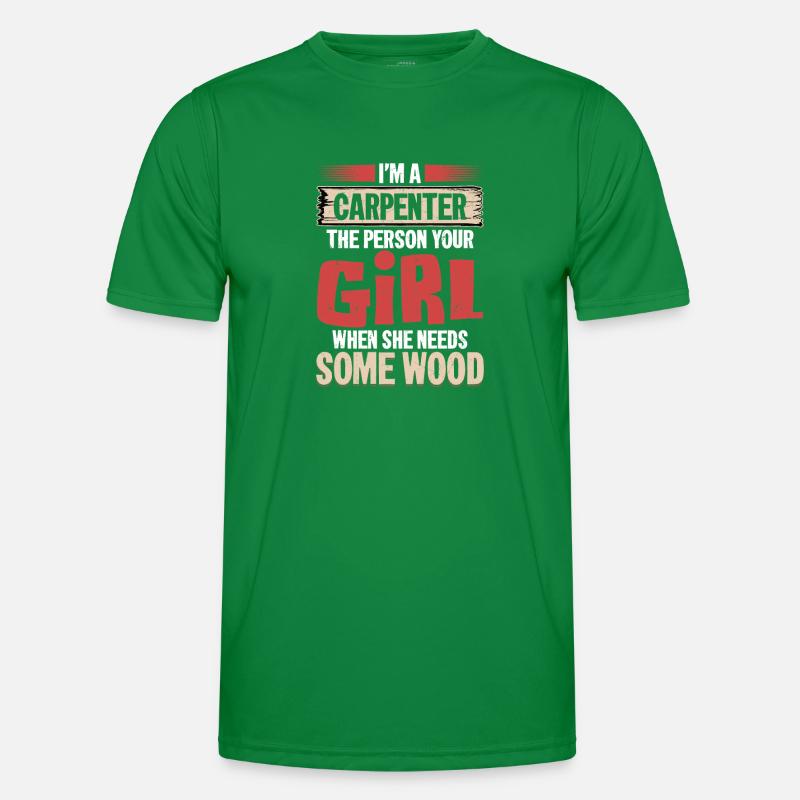Charming Carpenter - Here for All Your Wood Needs Männer Funktions-T-Shirt