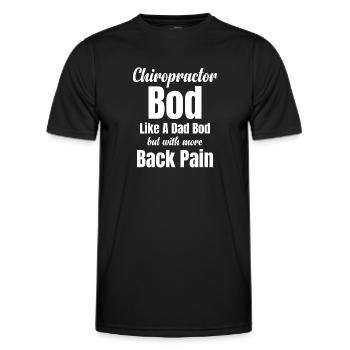 Chiropraktiker-körper Wie Ein Vater-körper, Aber - Männer Funktions-T-Shirt - Schwarz - Vorne - AI Model Male 178 dark (178cm)