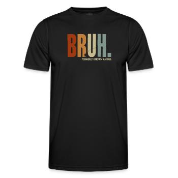 Bruh Formerly Known As Dad - Men's Functional T-Shirt - black - Front - AI Model Male 178 dark (178cm)