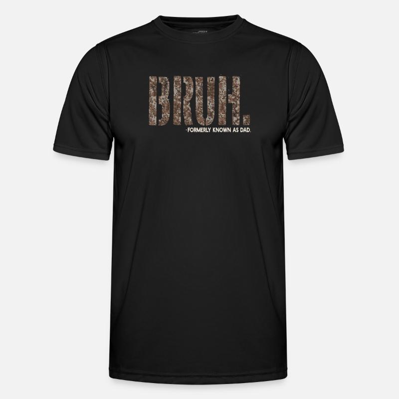 Bruh Formerly Known As Dad Men's Functional T-Shirt