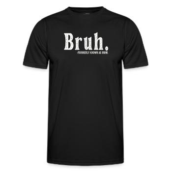 Bruh, früher bekannt als Mama - Männer Funktions-T-Shirt - Schwarz - Vorne - AI Model Male 178 dark (178cm)
