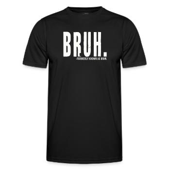 Bruh, früher bekannt als Mama - Männer Funktions-T-Shirt - Schwarz - Vorne - AI Model Male 178 dark (178cm)