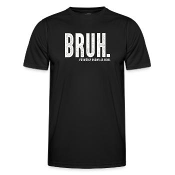 Bruh Formerly Known As Mom - Men's Functional T-Shirt - black - Front - AI Model Male 178 dark (178cm)