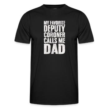 My Favorite Deputy Coroner Calls Me Dad Coroner - Men's Functional T-Shirt - black - Front - AI Model Male 178 dark (178cm)