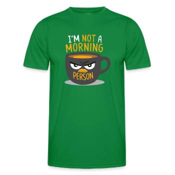 I'M NOT A MORNING PERSON - Men's Functional T-Shirt - kelly green - Front - AI Model Male 178 dark (178cm)