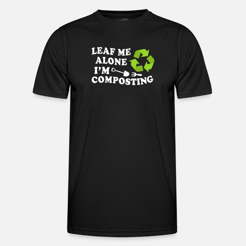 Leaf Me Alone, ich kompostiere - Männer Funktions-T-Shirt - Schwarz