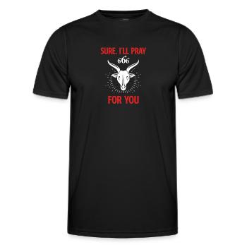 Bien sûr, je prie pour vous. L’humour anti-chrétien, - T-shirt sport Homme - noir - Devant - AI Model Male 178 dark (178cm)