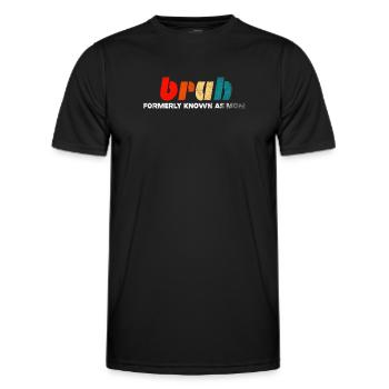 Bruh, früher bekannt als Mama - Männer Funktions-T-Shirt - Schwarz - Vorne - AI Model Male 178 dark (178cm)