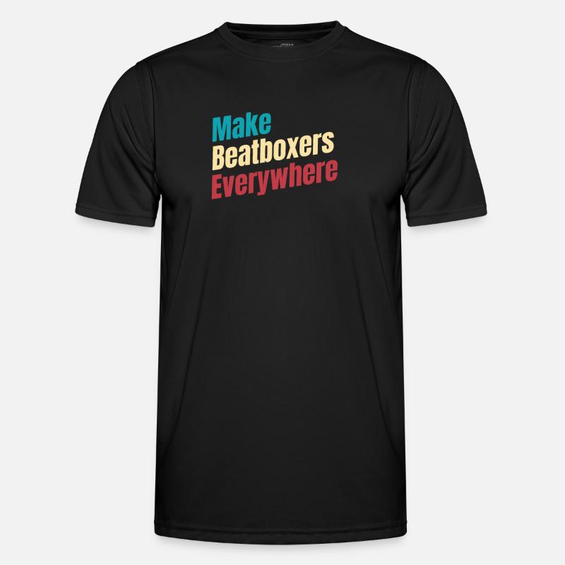 Make beatboxers, drummers, - Men's Functional T-Shirt - black