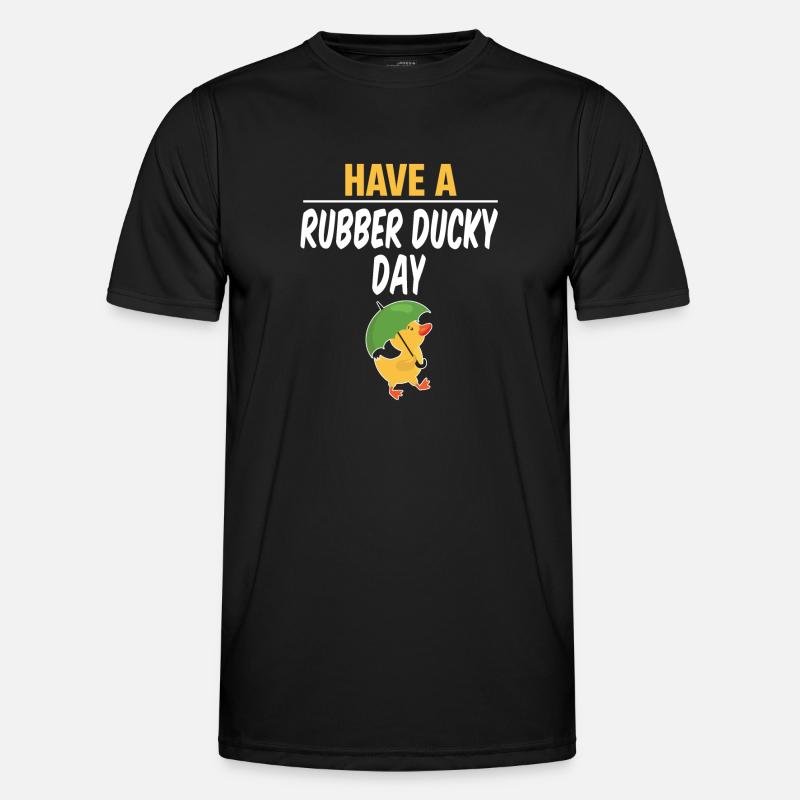 Have a rubber duck tag, funny - Men's Functional T-Shirt - black