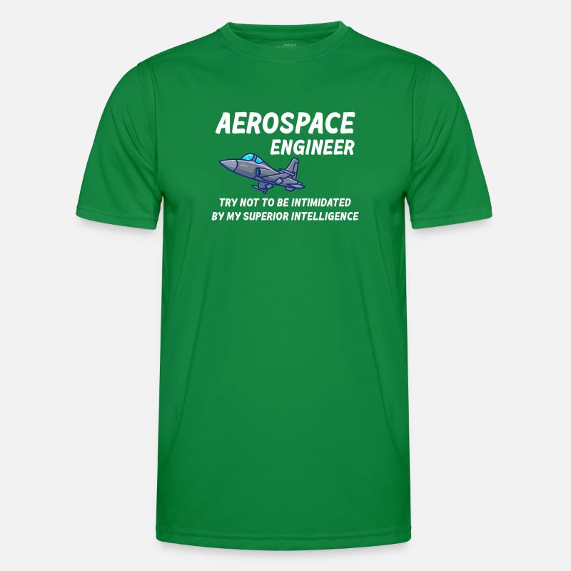 Aerospace engineers do not allow themselves to be Men's Functional T-Shirt