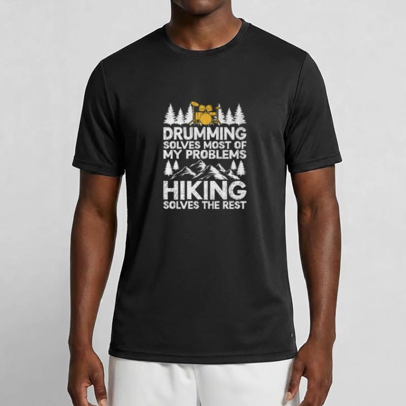 Drumming Solves Most Of My Problems Hiking Solves Men's Functional T-Shirt