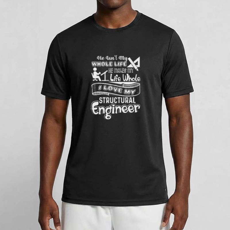 Structural Engineer I Love My Structural Engineer Men's Functional T-Shirt