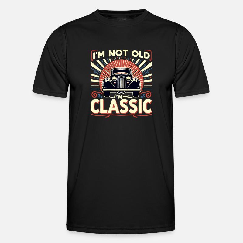 I'M NOT OLD, I'M CLASSIC - Men's Functional T-Shirt - black