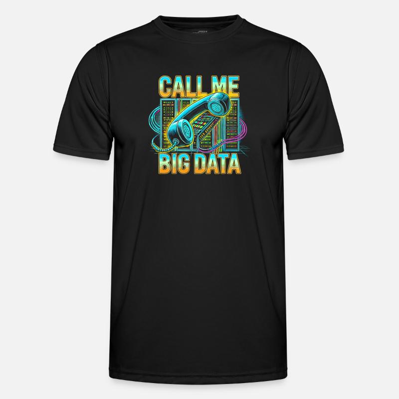 Nennen Sie mich Big Data Männer Funktions-T-Shirt