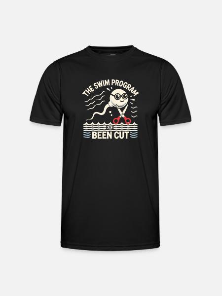 Das Schwimmprogramm wurde gekürzt - Männer Funktions-T-Shirt - Schwarz