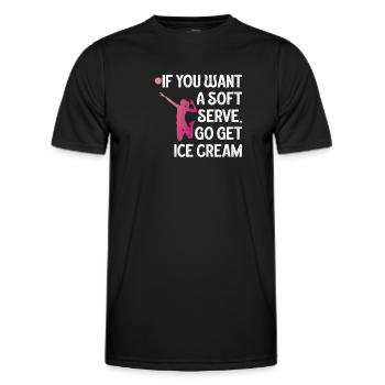 Wenn Sie ein Softeis wollen, holen Sie sich Eis - Männer Funktions-T-Shirt - Schwarz - Vorne - AI Model Male 178 dark (178cm)