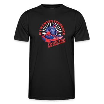 Wenn ich Feedback Sound Engineer wollte - Männer Funktions-T-Shirt - Schwarz - Vorne - AI Model Male 178 dark (178cm)