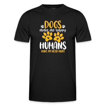 Hunde machen mich glücklich Menschen lassen meinen Kopf verletzen Hund - Männer Funktions-T-Shirt - Schwarz - Vorne - AI Model Male 178 dark (178cm)