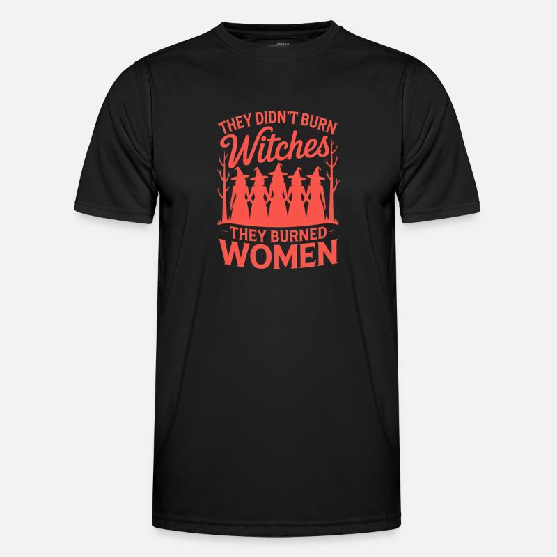They Didn't Burn Witches Statement - Männer Funktions-T-Shirt - Schwarz