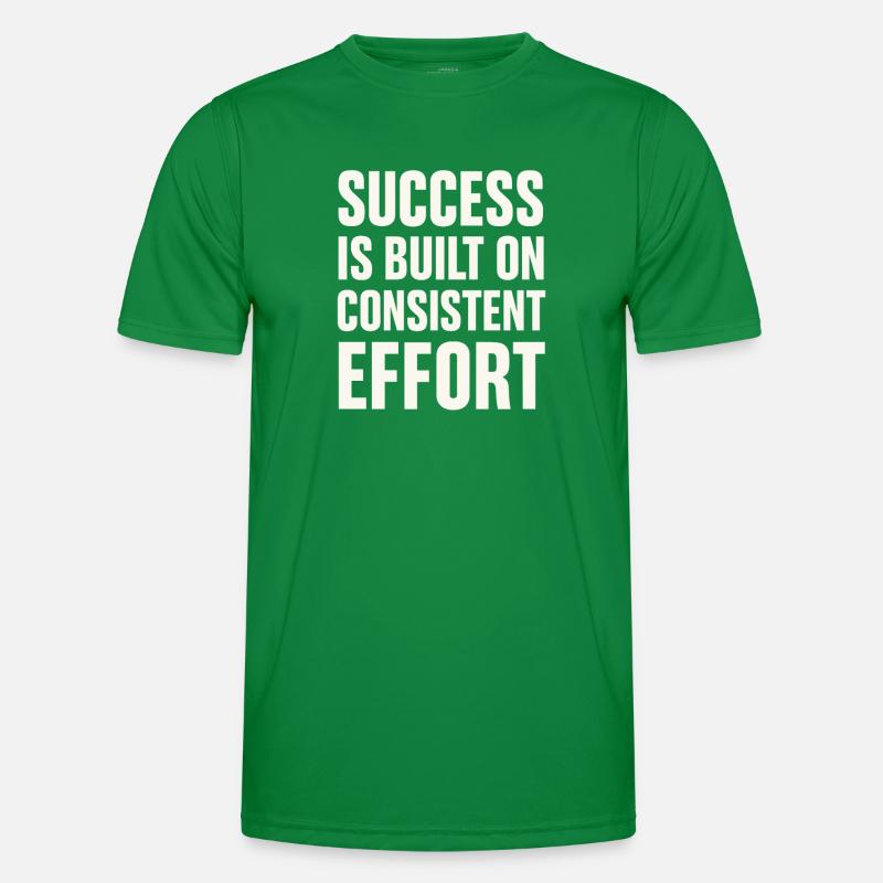 Le succès vient d’un effort constant - T-shirt sport Homme