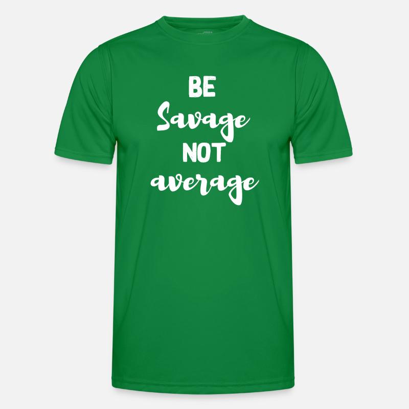 Sei wild, nicht durchschnittlich Männer Funktions-T-Shirt
