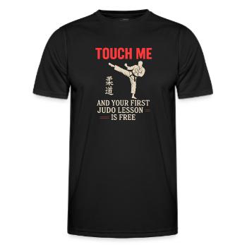 Berühre mich und deine erste Judo-Lektion ist - Männer Funktions-T-Shirt - Schwarz - Vorne - AI Model Male 178 dark (178cm)