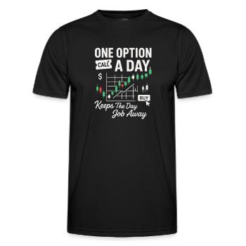 Eine Option pro Tag hält den Tagesjob fern - Männer Funktions-T-Shirt - Schwarz - Vorne - AI Model Male 178 dark (178cm)