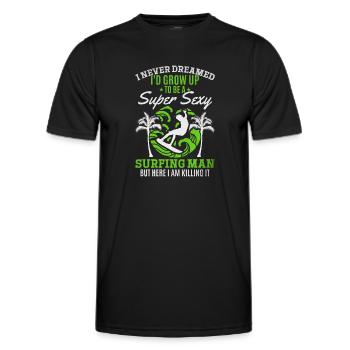 Surfer Ich hätte nie geträumt, dass ich zu einem - Männer Funktions-T-Shirt - Schwarz - Vorne - AI Model Male 178 dark (178cm)