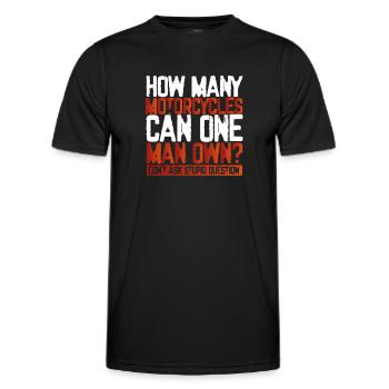How many motorcycles can a man - Men's Functional T-Shirt - black - Front - AI Model Male 178 dark (178cm)