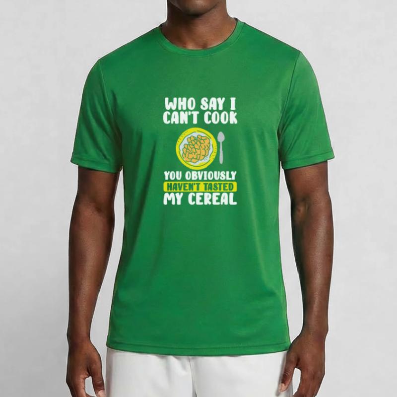Wer Sagt, Dass Ich Nicht Kochen Kann? Männer Funktions-T-Shirt