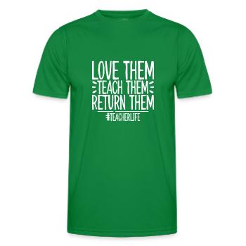 Love Them Teach Them Return Them 4 - Men's Functional T-Shirt - kelly green - Front - AI Model Male 178 dark (178cm)
