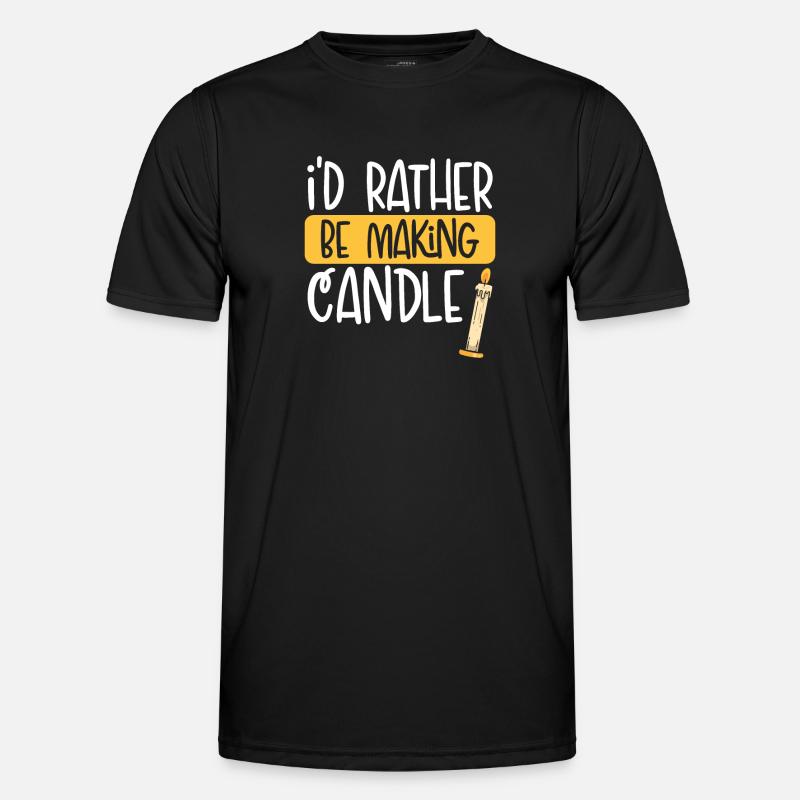 Better make a candle - Men's Functional T-Shirt - black